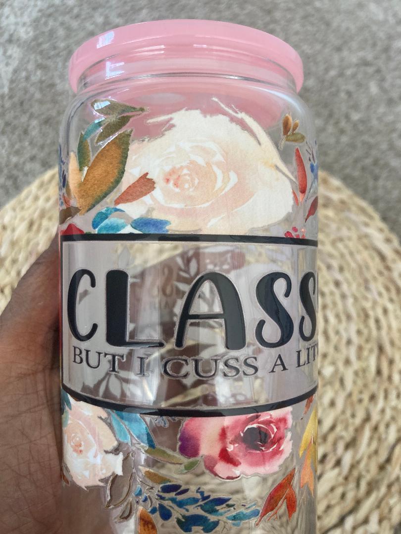 Classy But I Cuss A Little Ready To Ship Cup