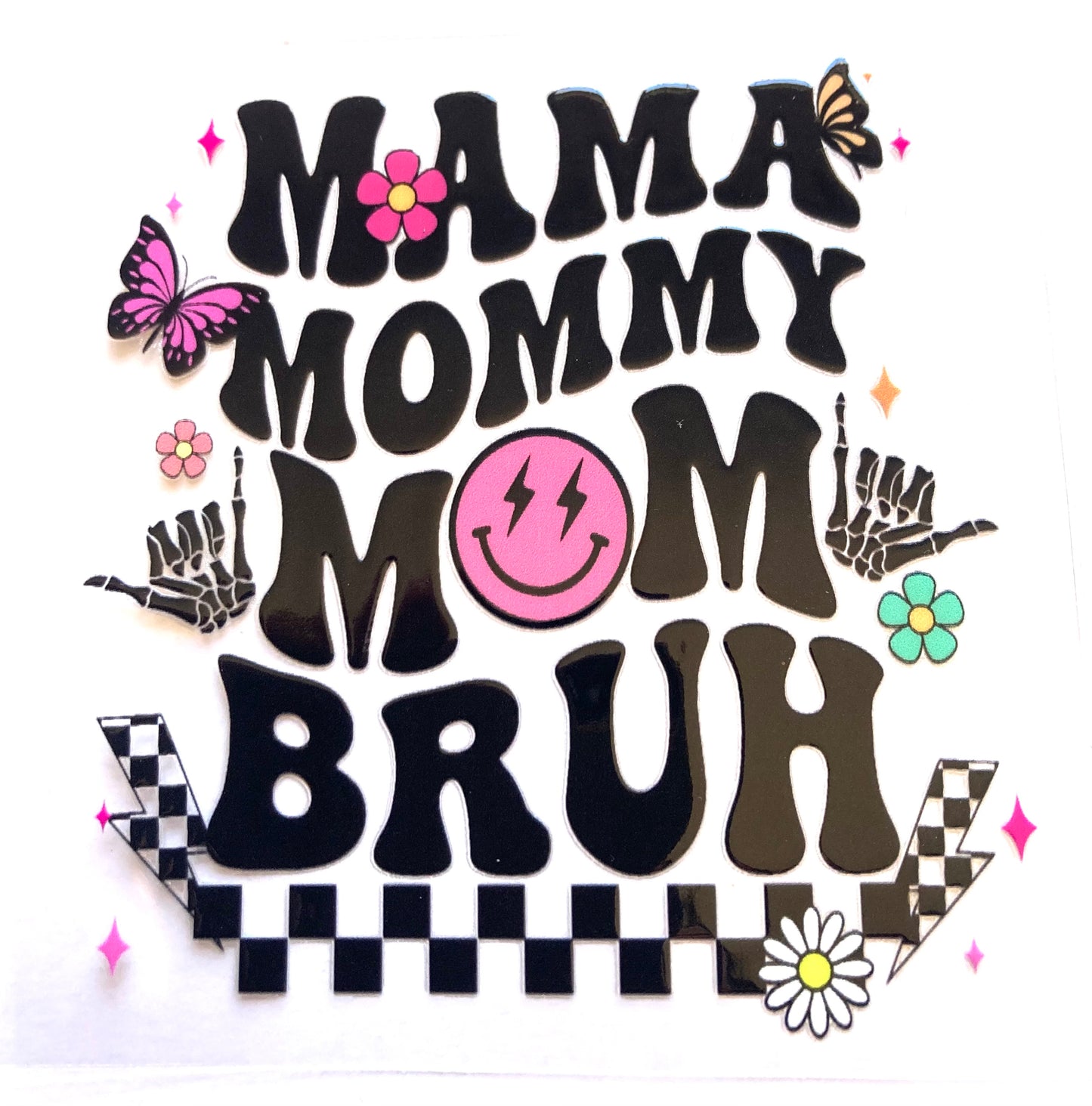 Mama Mommy Mom Bruh Cup Wrap
