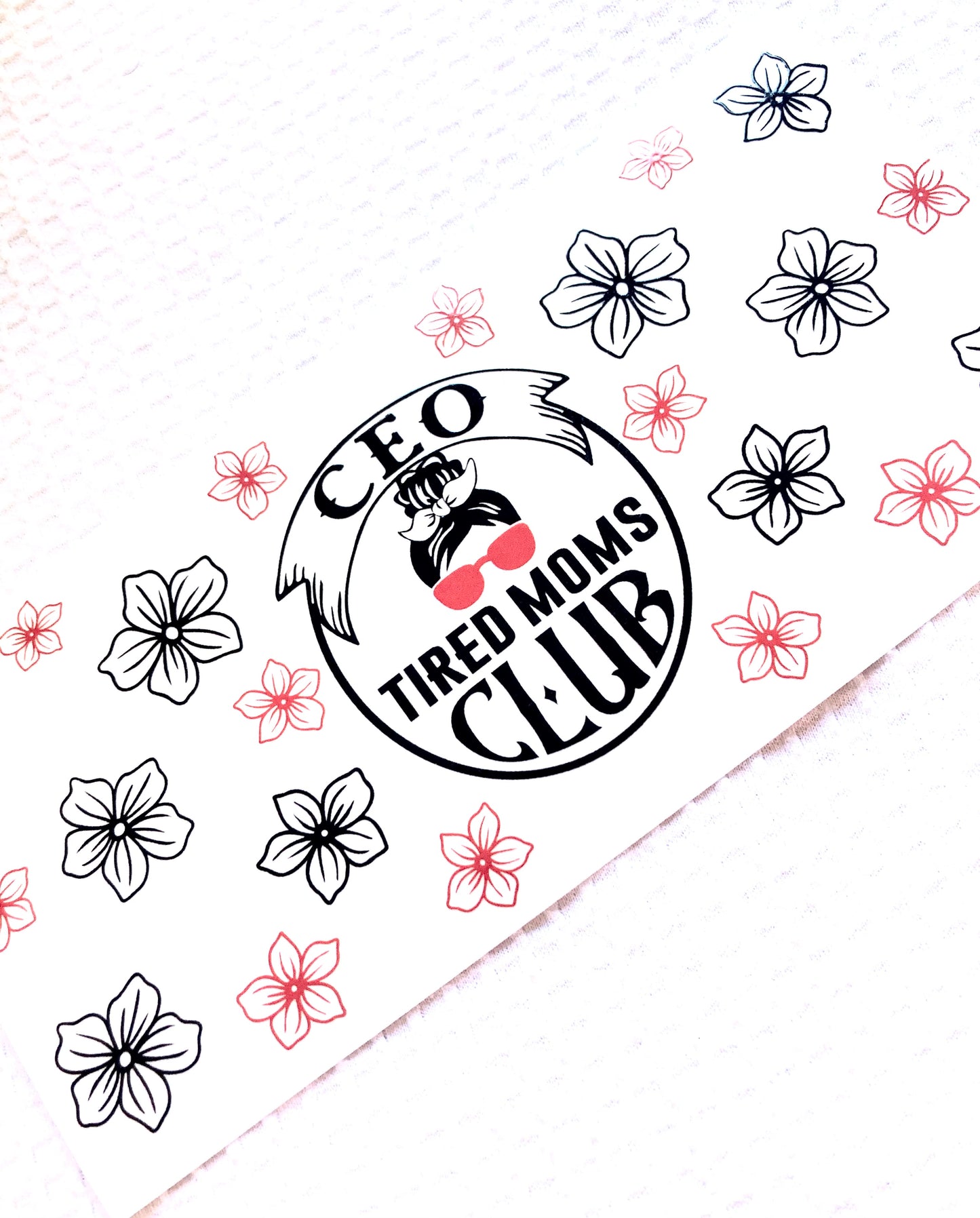 CEO Tired Moms Club Cup Wrap