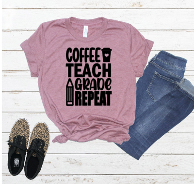 Coffee Teach Plans Repeat Shirt