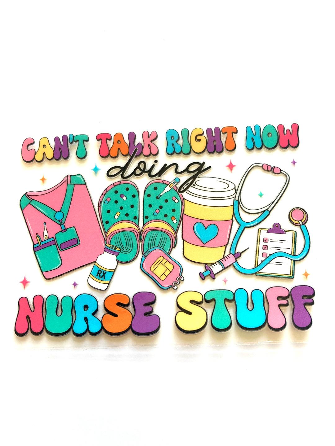 Can't Talk Right Doing Nurse Stuff Cup Wrap