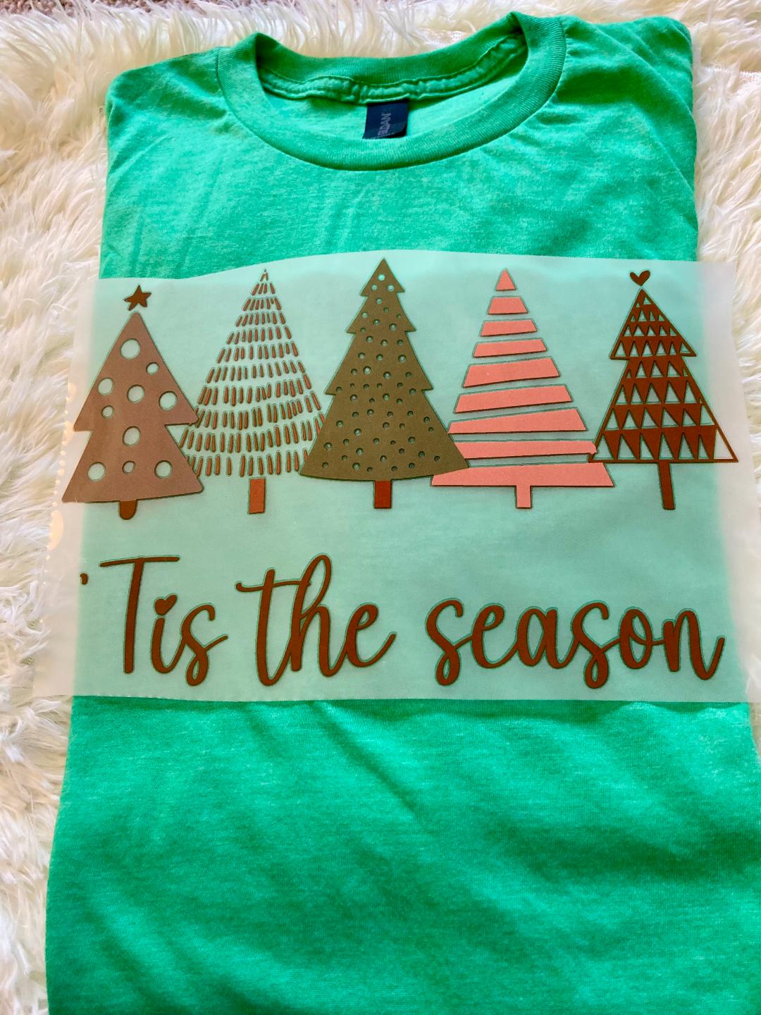 Tis The Season Tee Shirt Claim
