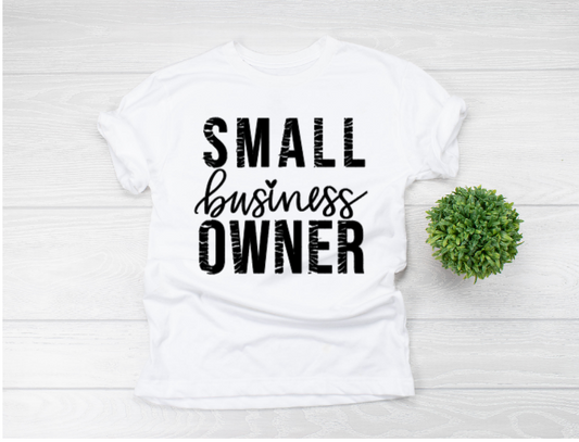 Small Business Owner Shirt