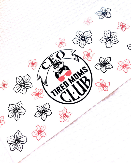 CEO Tired Moms Club Cup Wrap