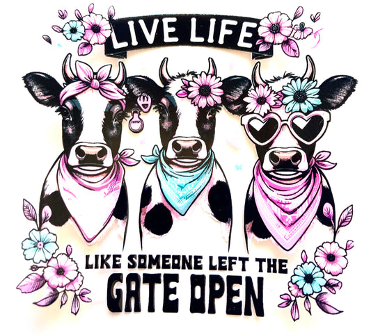 Live Life Like Someone Left The Gate Open Cup Wrap