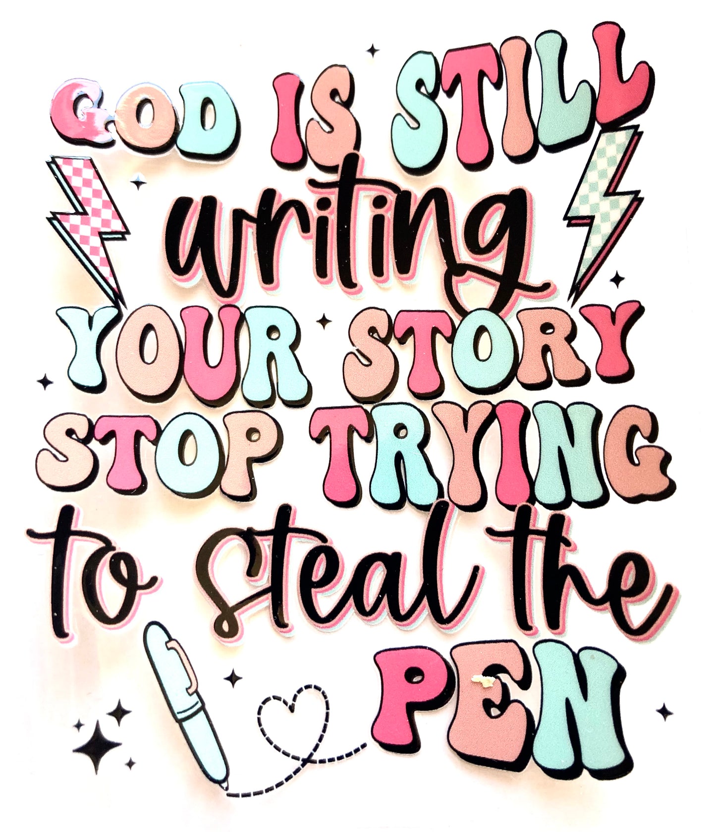 God Is Still Writing Your Story Stop Trying To Steal The Pen Cup Wrap