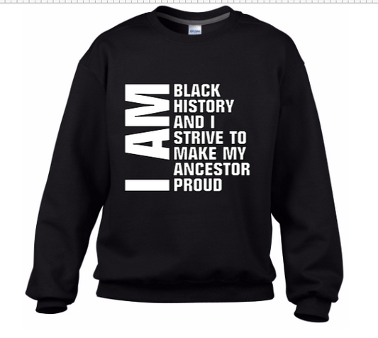 I Am Black History Sweatshirt