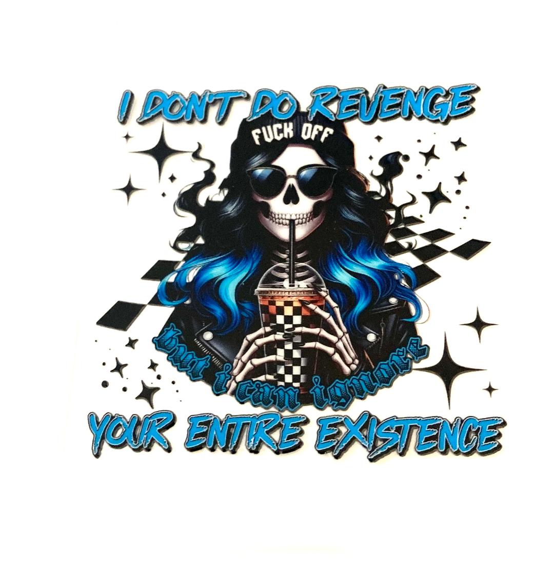 I Don't Do Revenge Cup Wrap