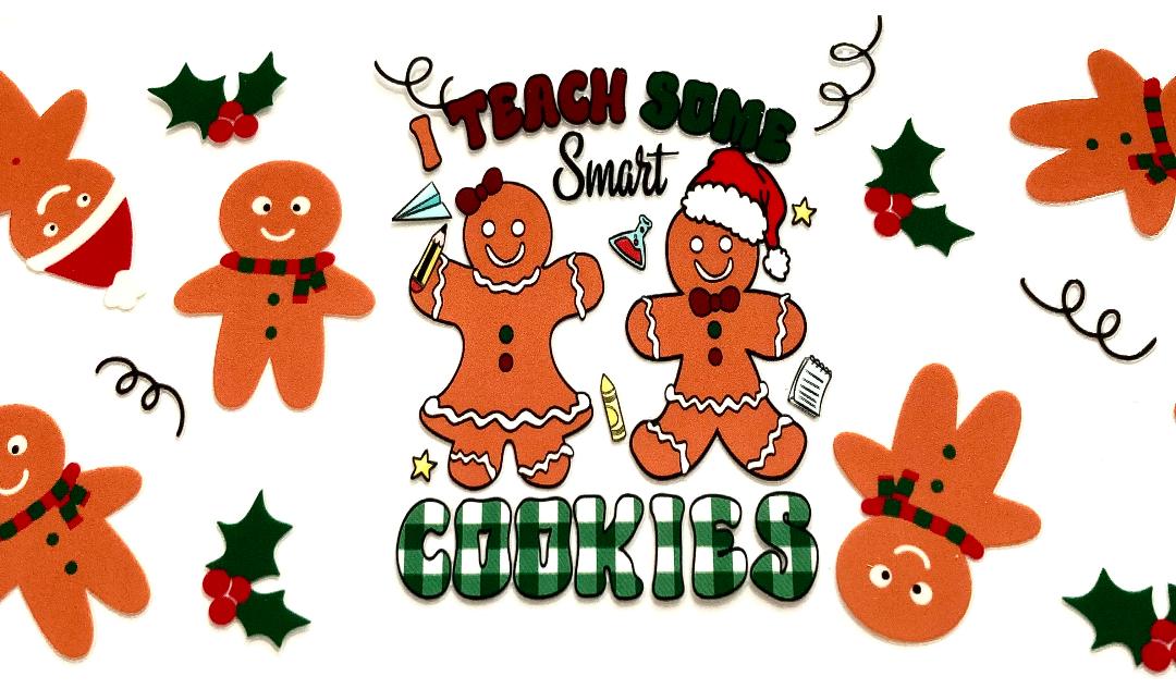 I Teach Some Smart Cookies Cup Wrap
