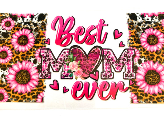 Best Mom Ever Pink Floral Cup Wrap