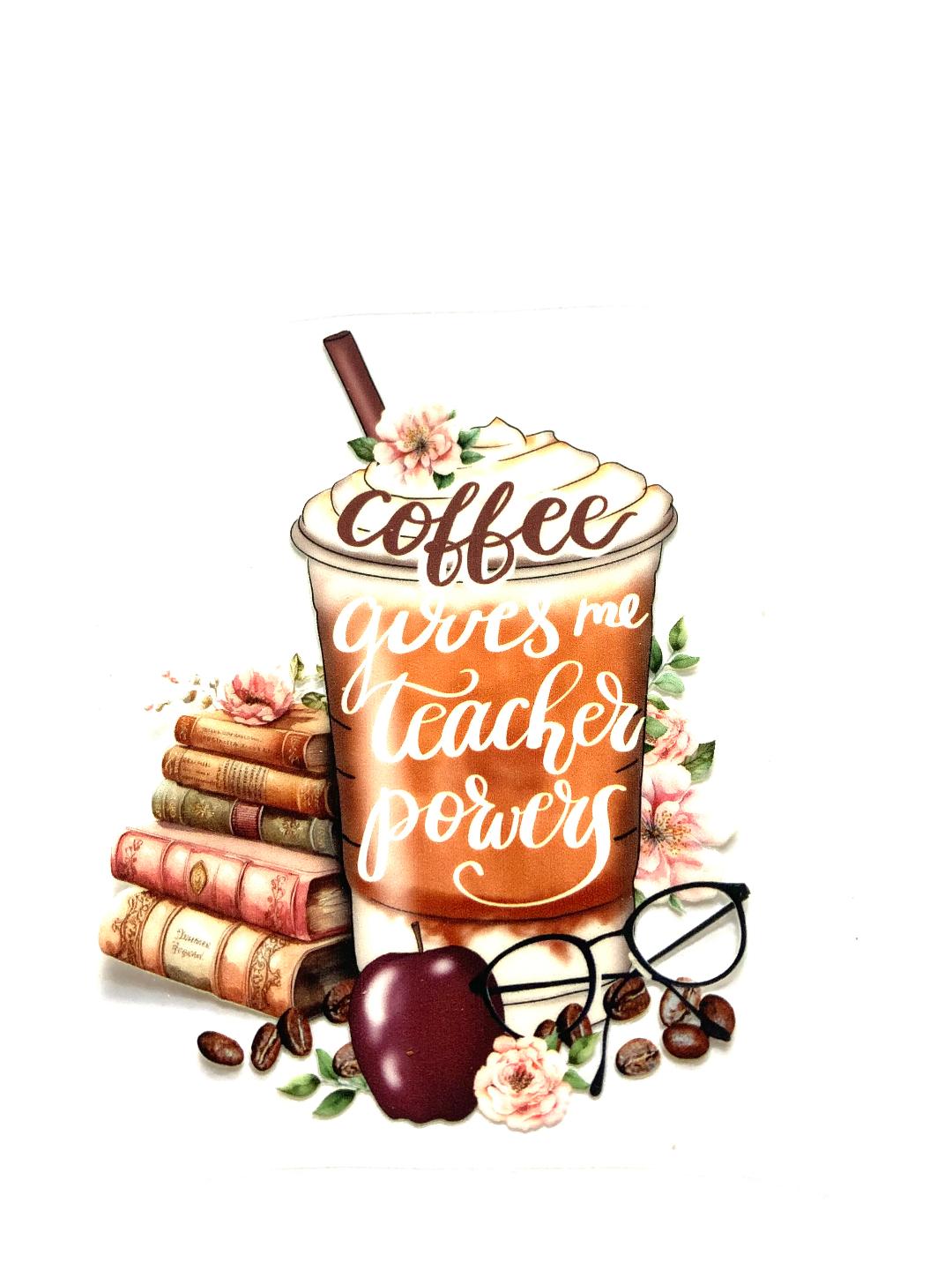 Coffee Gives Teacher Power Cup Wrap