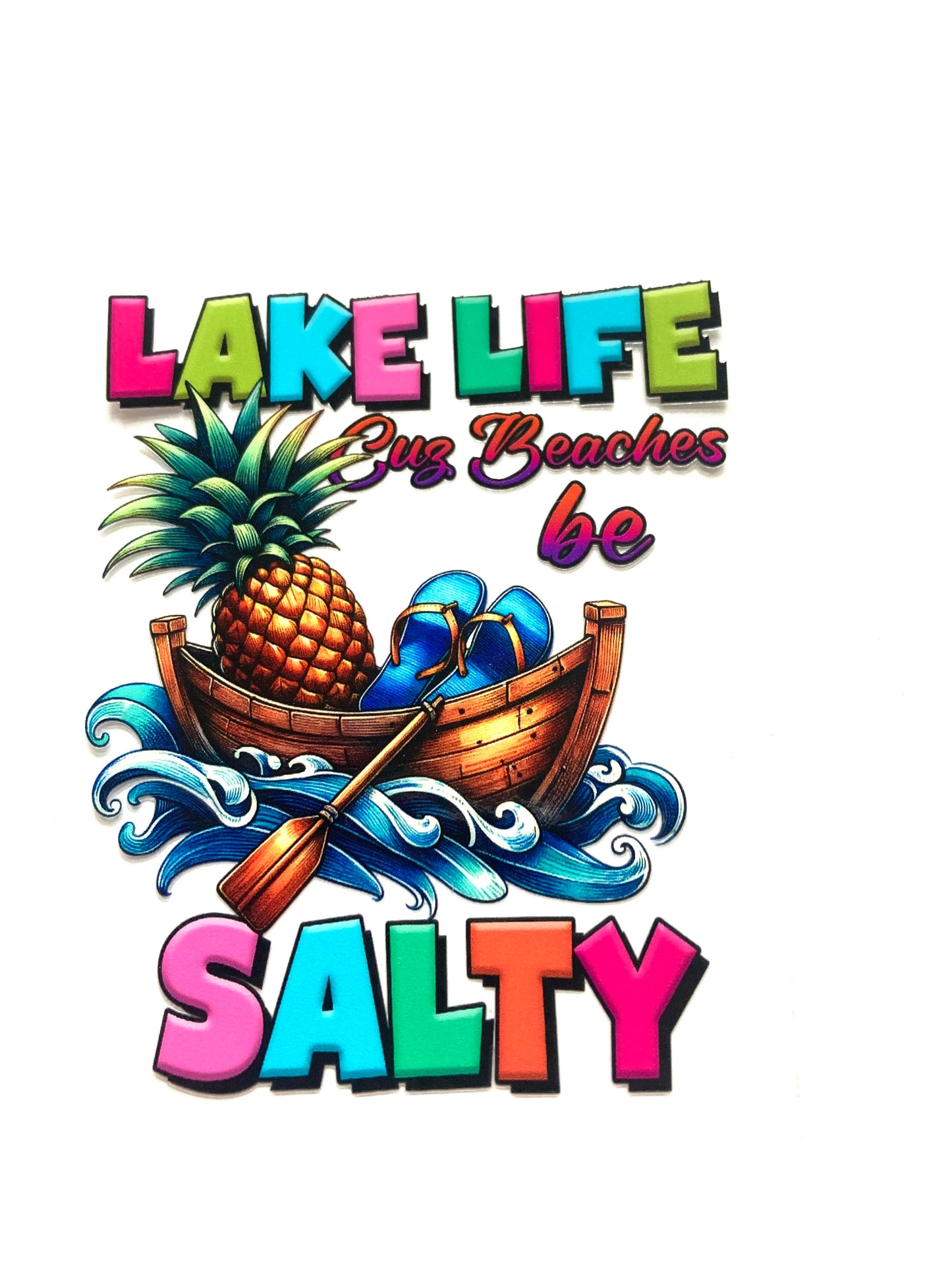 Lake Life Cuz Beaches Be Salty Cup Wrap