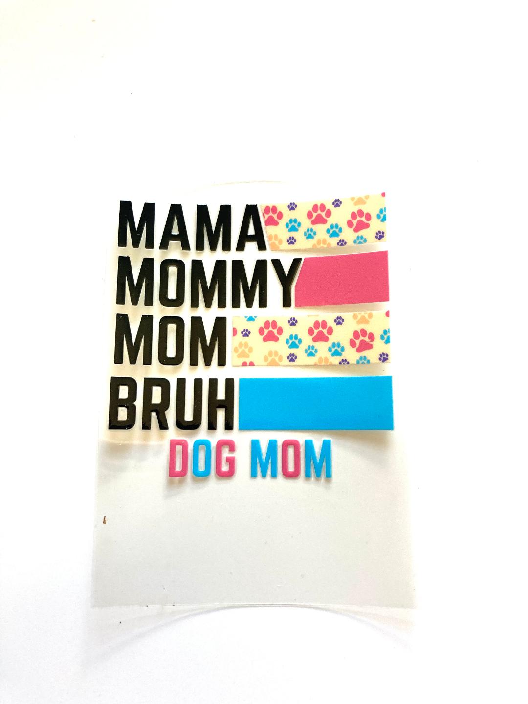 Mama Mommy Mom Bruh Cup Wrap