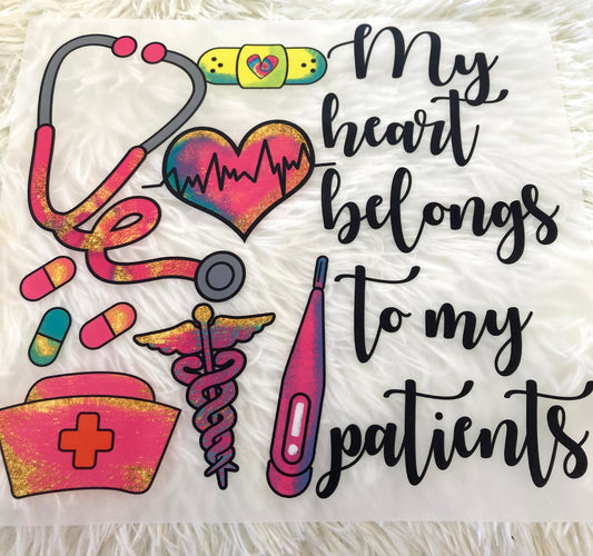 My Heart Belongs To My Patient Tee Shirt Claim