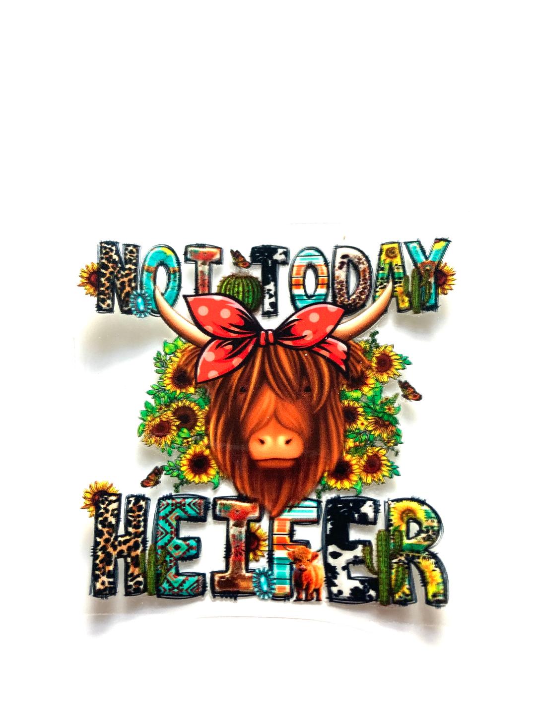 Not Today Heifer Cup Wrap