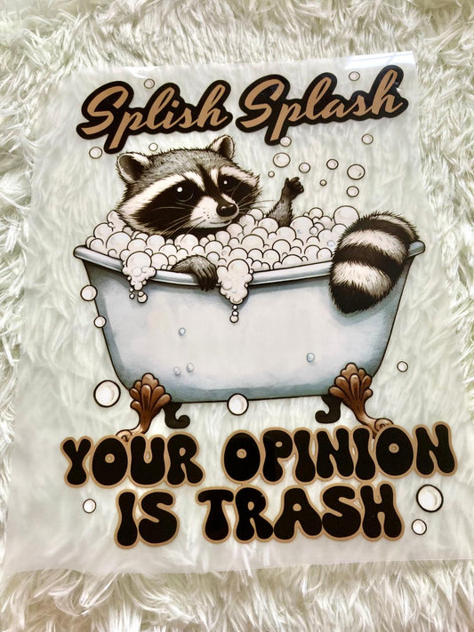 Splish Splash Your Opinion Is Trash Tee Shirt Claim